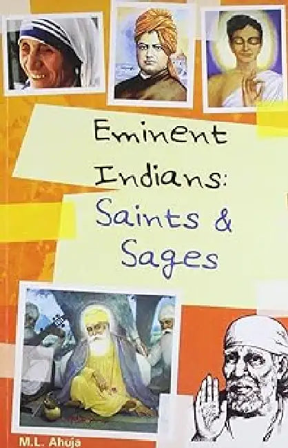 Eminent Indians Saints And Sages by M L Ahuja