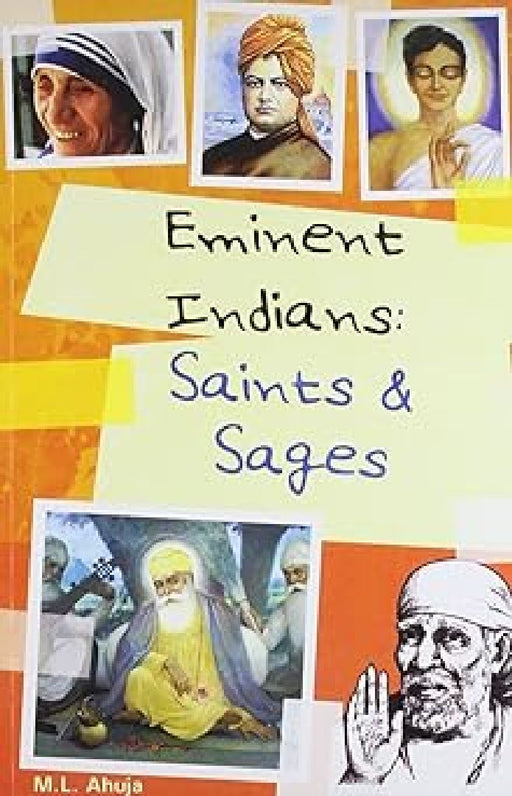 Eminent Indians Saints And Sages by M L Ahuja