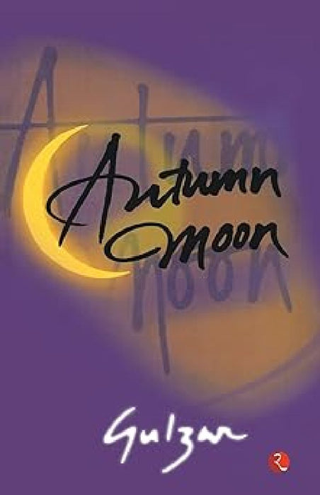 Autumn Moon by Gulzar