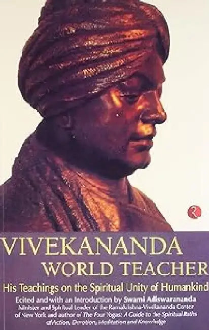 Vivekananda World Teacher by Swami Adiswarananda
