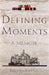 Defining Moments A Memoir by Rajendra Shekhar
