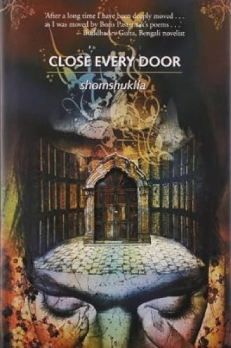 Close Every Door by Shomshuklla Das