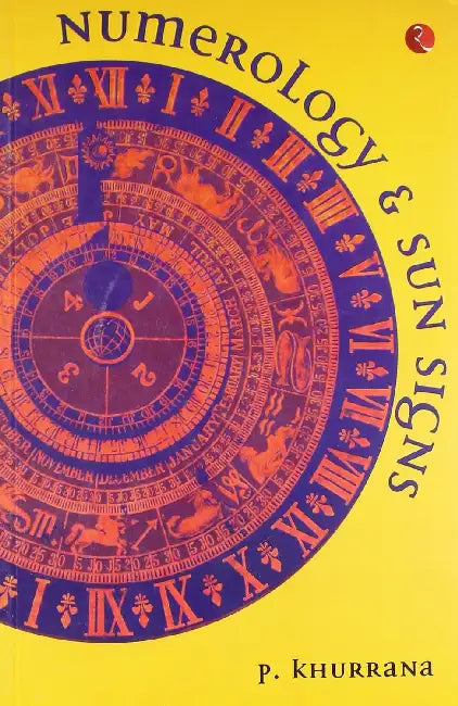 Numerology And Sun Signs by P. Khurrana