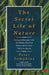 The Secret Life Of Nature by Peter Tompkins