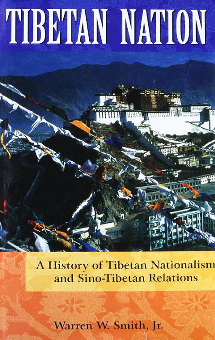 Tibetan Nation by Warren W Smith Jr