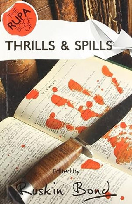Thrilling Tales & Thrills & Spills 2-In-1 by Ruskin Bond