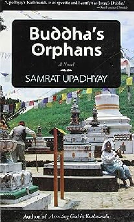 Buddha'S Orphans by Samrat Upadhyay