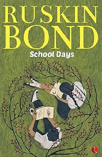 School Days by Ruskin Bond
