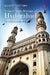 A Guide To The Heritege Of Hyderabad by Madhu Vottery
