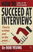 How To Succeed At Interviews by Dr Rob Yeung
