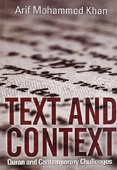 Text And Context by Arif Mohammed Khan