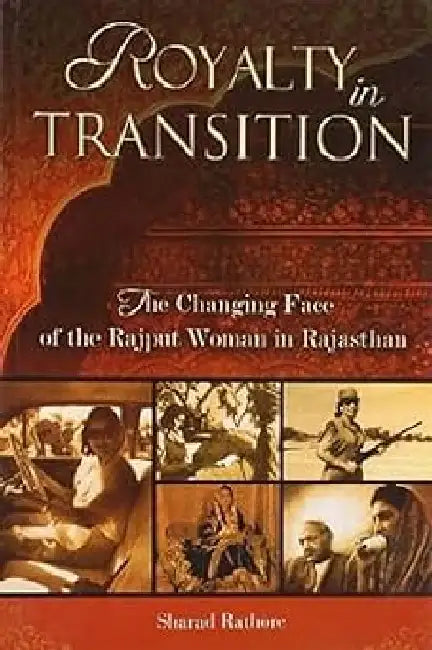 Royalty In Transition by Sharad Rathore