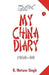 My China Dairy 1956-88 by K Natwar Singh