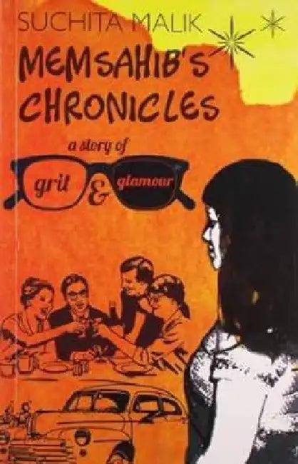 Memsahib's Chronicles: A Story of Grit and Glamour by Megan Hess