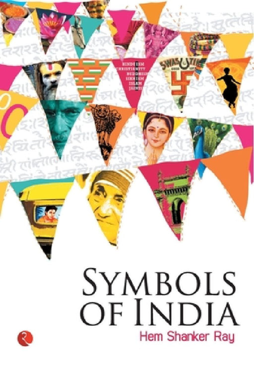 Symbols Of India by Hem Shankar Ray