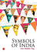 Symbols Of India by Hem Shankar Ray