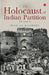 The Holocaust Of Indian Partition - Pb by Madhav Godbole