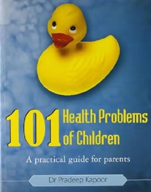 101 Health Problems Of Children by Pradeep Kapoor