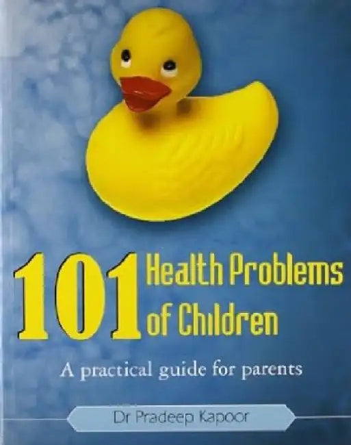 101 Health Problems Of Children by Pradeep Kapoor