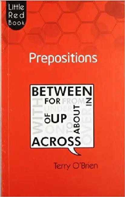 Little Red Book Prepositions by Terry O Brien