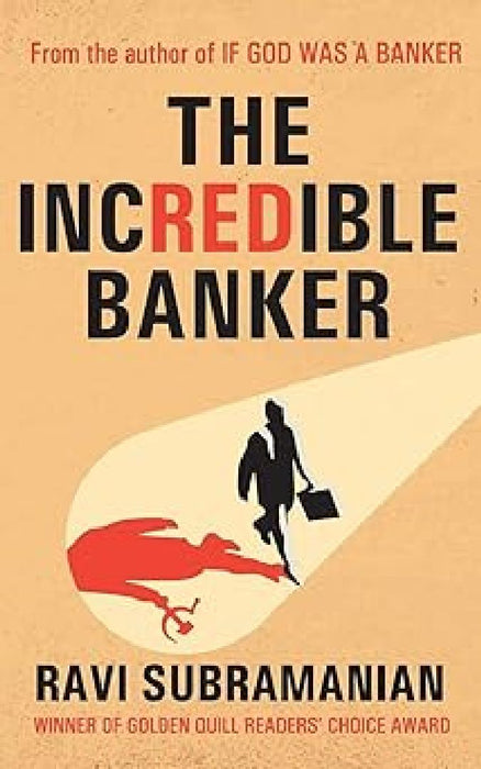 The Incredible Banker by Ravi Subramanian