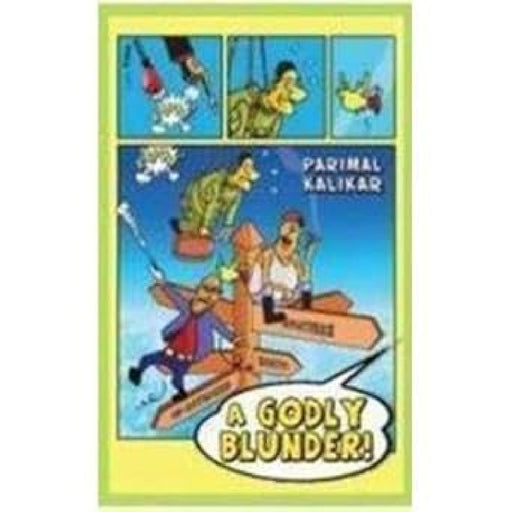 A Godly Blunder !(P) by Parimal Kalikar