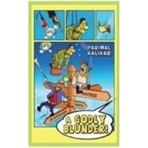 A Godly Blunder !(P) by Parimal Kalikar