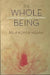 The Whole Being by Rishi Kumar Mishra