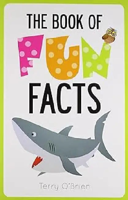 The Book Of Fun Facts by Terry O Brien