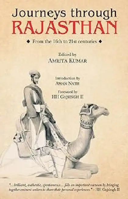 Journey Through Rajasthan by Amrita Kumar