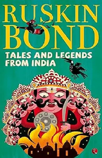 Tales And Legends From India by Ruskin Bond