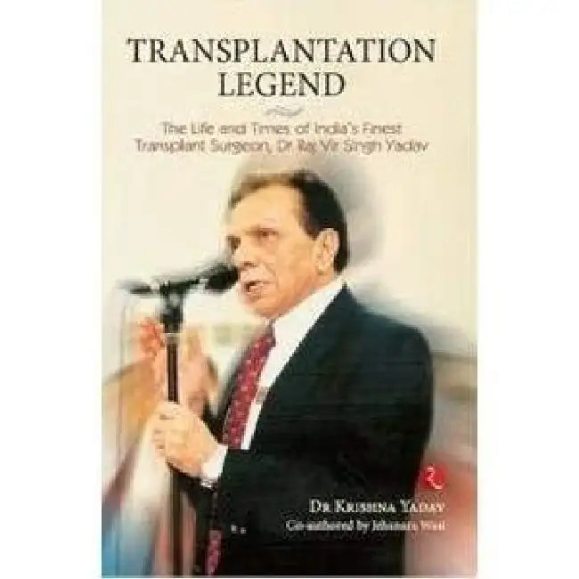 Transplantation Legend by Krishna Yadav