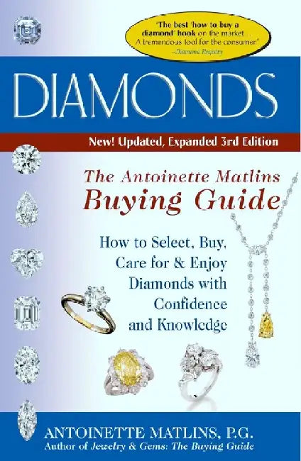 Diamonds: The Antoinette Matlines Buying Guide by Antoinette Matlins, Pg