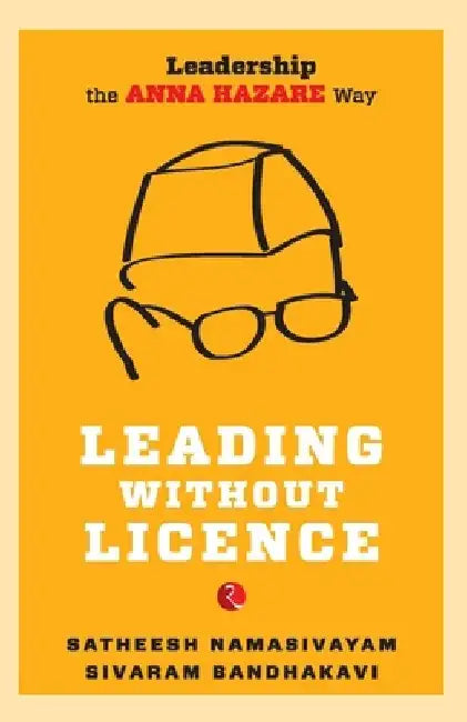 Leading Without Licence by Satheesh Namasivayam