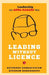 Leading Without Licence by Satheesh Namasivayam