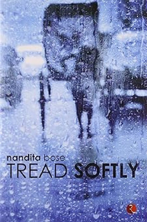 Tread Softly by Nandita Bose