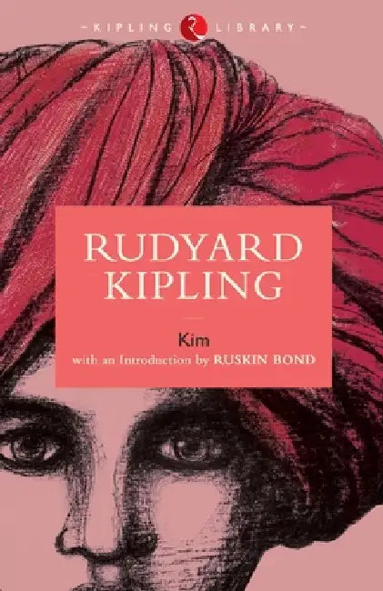 Kim by Rudyard Kipling by Rudyard Kpling