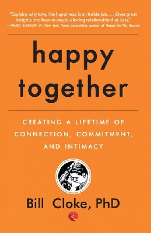 Happy Together by Bill Cloke Phd