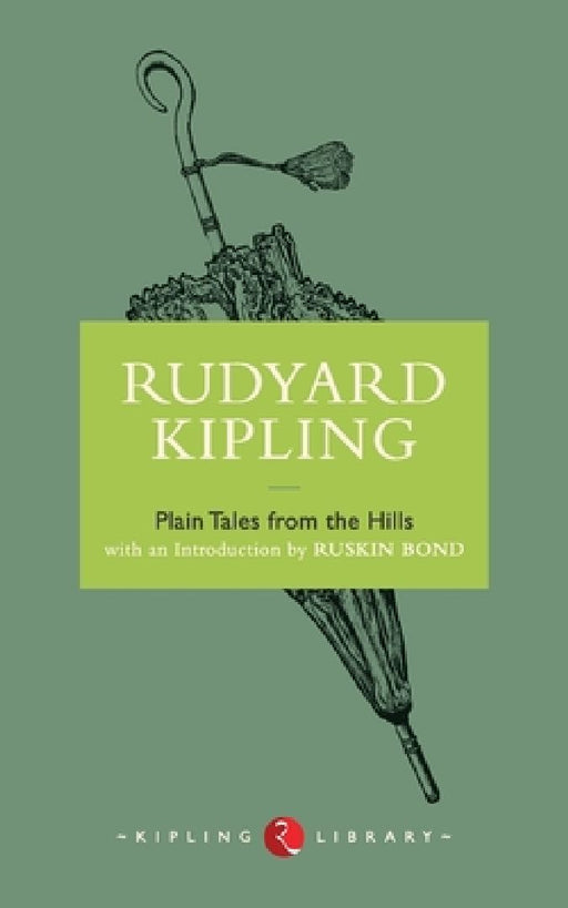 Plain Tales From The Hills by Rudyard Kipling