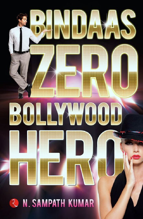 Bindas Zero Bollywood Hero by N. Sampath Kumar