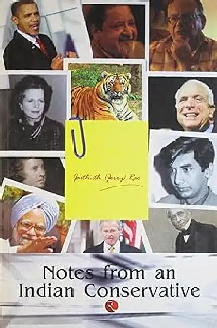 Notes From An Indian Conservative by Jaithirth (Jerry) Rao