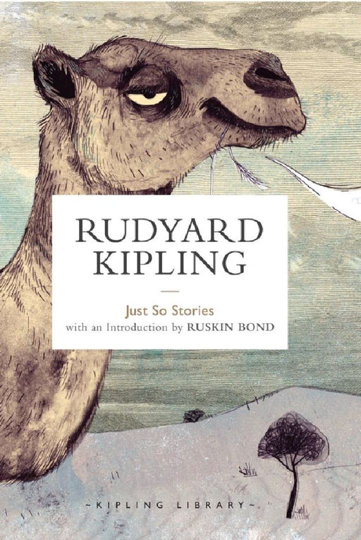 Just So Stories by Rudyard Kpling