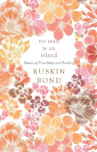 No Man Is An Island by Ruskin Bond