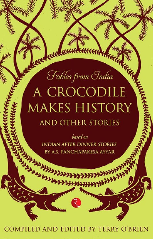 A Crocodile Makes History-fabl by Terry O Brien