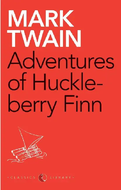 Adventures Of Huckleberry Finn by Mark Twain