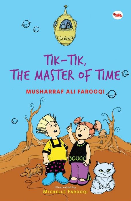 Tik-tik, The Master Of Time by Musharraf Ali Farooqi