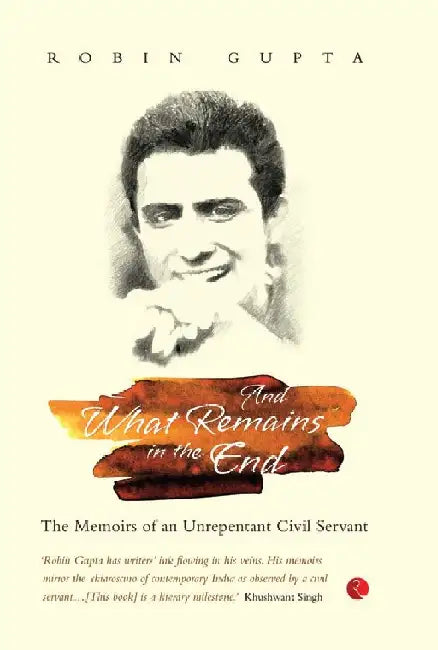 And What Remains In The End by Robin Gupta