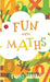 Fun With Maths by Terry O Brien