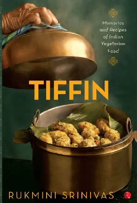 Tiffin by Rukmini Srinivas