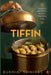 Tiffin by Rukmini Srinivas